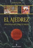 EL AJEDREZ, INVESTIGACIONES SOBRE SU ORIGEN de BRUNET Y BELLET, JOSE 
