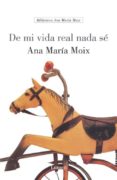 DE MI VIDA REAL NADA SE de MOIX MESSEGUER, ANA MARIA 