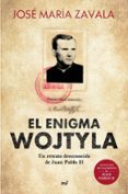 EL ENIGMA WOJTYLA di ZAVALA, JOSE MARIA 