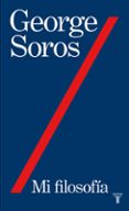 MI FILOSOFIA de SOROS, GEORGE 