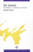 DE AMORE. COMENTARIO A EL BANQUETE DE PLATON de FICINO, MARSILIO 