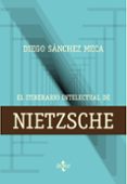 EL ITINERARIO INTELECTUAL DE NIETZSCHE de SANCHEZ MECA, DIEGO 