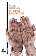 EL CIELO PROTECTOR de BOWLES, PAUL 
