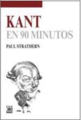 KANT EN 90 MINUTOS de STRATHERN, PAUL 
