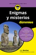 ENIGMAS Y MISTERIOS PARA DUMMIES di BENITEZ, J.J. 
