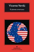 EL PLANETA AMERICANO de VERDU, VICENTE 