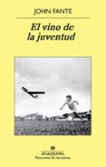EL VINO DE LA JUVENTUD de FANTE, JOHN 