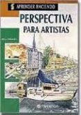 PERSPECTIVA PARA ARTISTAS de PARRAMON, JOSE MARIA 