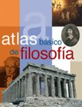 ATLAS BASICO DE FILOSOFIA di VV.AA. 