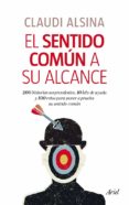 EL SENTIDO COMUN A SU ALCANCE de ALSINA, CLAUDI 