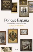 POR QUE ESPAA de MERINO BOBILLO, IGNACIO 