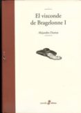 EL VIZCONDE DE BRAGELONNE I de DUMAS, ALEXANDRE 