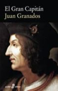 EL GRAN CAPITAN de GRANADOS, JUAN 