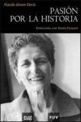 PASION POR LA HISTORIA de CROUZET, DENIS  ZEMON DAVIS, NATALIE 