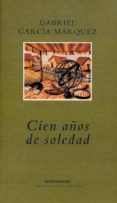 CIEN AOS DE SOLEDAD (2 ED.) di GARCIA MARQUEZ, GABRIEL 