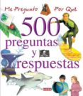ME PREGUNTO POR QUE: 500 PREGUNTAS Y RESPUESTAS (VOL. II) di VV.AA. 