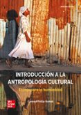 INTRODUCCIN A LA ANTROPOLOGA CULTURAL de KOTTAK, CONRAD PHILLIP 