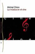LA MUSICA EN EL CINE de CHION, MICHEL 