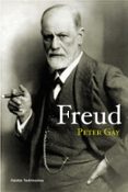 FREUD: UNA VIDA DE NUESTRO TIEMPO de GAY, PETER 