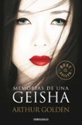 MEMORIAS DE UNA GEISHA de GOLDEN, ARTHUR 