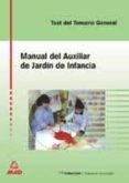 AUXILIAR DE JARDIN DE INFANCIA: TEST DEL TEMARIO GENERAL di VV.AA. 