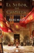 EL SEOR DE CASTILLA de MALO, BLAS 