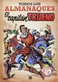 EL CAPITAN TRUENO. TODOS LOS ALMANAQUES de MORA, VICTOR 