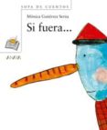 SI FUERA... de GUTIERREZ SERNA, MONICA 