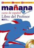 MAANA 4: CURSO DE ESPAOL: LIBRO DEL PROFESOR: NIVEL SUPERIOR di VV.AA. 