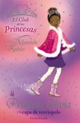 LA PRINCESA OLIVIA Y LA CAPA DE TERCIOPELO di FRENCH, VIVIAN 