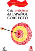 GUIA PRACTICA DEL ESPAOL CORRECTO (INSTITUTO CERVANTES) de PAREDES GARCIA, FLORENTINO 