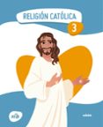 Portada de RELIGIÓN CATÓLICA 3