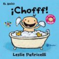 EL BAO: CHOFFF! (LOS LIBROS DE MIM) de PATRICELLI, LESLIE 