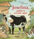 JOSEFINA, QUIEN SE ENCONDE AQUI? de STEFFENSMEIER, ALEXANDER 