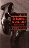 LA CRISIS DE LA HETEROSEXUALIDAD di GUASCH, OSCAR 