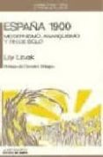 ESPAA 1900: MODERNISMO, ANARQUISMO Y FIN DE SIGLO de LITVAK, LILY 