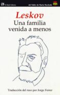 UNA FAMILIA VENIDA A MENOS di LESKOF, NIKOLAI 