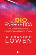 LA BIOENERGETICA de LOWEN, ALEXANDER 