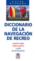 EL DICCIONARIO DE LA NAVEGACION DE RECREO di VV.AA. 