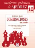 CUADERNOS DE AJEDREZ 10. COMBINACIONES DE MATE de GUDE, ANTONIO 