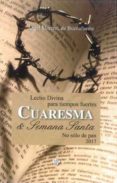 CUARESMA Y SEMANA SANTA 2017 de MORENO DE BUENAFUENTE, ANGEL 