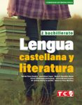 Portada de LENGUA CASTELLANA Y LITERATURA 2º BACHTO. - CAV - 24