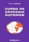 CURSO DE GEODESIA SUPERIOR di ZAKATOV, P. S. 