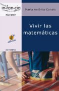 VIVIR LAS MATEMATICAS (2 ED.) de CANALS, MARIA ANTONIA 