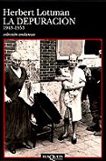 LA DEPURACION: 1943-1953 de LOTTMAN, HERBERT 