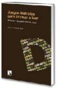 JUEGOS TEATRALES PARA ANIMAR A LEER de RODRIGUEZ ABAD, ERNESTO 