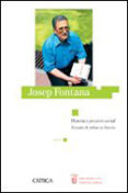 JOSEP FONTANA: HISTORIA Y PROYECTO SOCIAL de VILLARES, RAMON 
