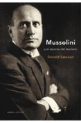 MUSSOLINI Y EL ASCENSO DEL FASCISMO de SASSOON, DONALD 