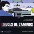 CRUCES DE CAMINOS. ALBUNES ILUSTRADOS: CONSTRUCCION Y LECTURA di VV.AA