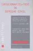 CUESTIONARIOS TEST DE DERECHO CIVIL ADAPTADOS AL PROGRAMA DE OPOS ICIONES A INGRESO EN LAS CARRERAS JUDICIAL Y FISCAL (3 ED.) de LOPEZ EBRI, GONZALO  BLASCO GASCO, FRANCISCO DE PAULA 
